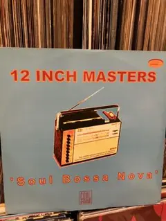 【レコード】12 INCH MASTERS / SOUL BOSSA NOVA