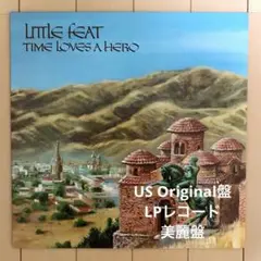 リトル•フィート★TIME LOVES A HERO★US盤LPレコード★美麗盤