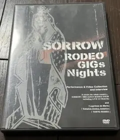 SORROW/RODEO GIGs NIGHTs