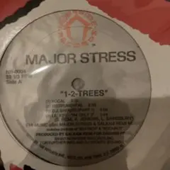 Major Stress ‎– 1-2 Trees / Sippin Yo Mo