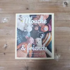 Mouche & Friends