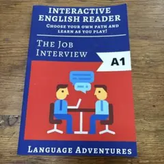 The Job Interview A1 インタラクティブ英語リーダー