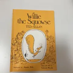 Willie the Squowse