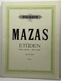 マザス：ヴァイオリンのための75の練習曲 作品36　第１巻：30の特別な練習曲