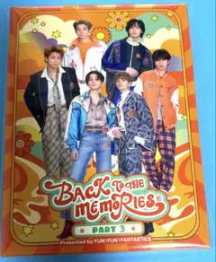 BACK TO THE MEMORIES Part3 FANTASTICS