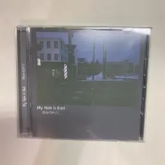 My Hair is Bad 昨日になりたくて