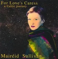 For Love's Caress - Mairéid Sullivan
