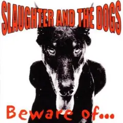 slaughter and the dogs 限定版 ステッカー付き SLAUGHTER AND THE DOGS (スローター & ザ・ドッグス) - Do It