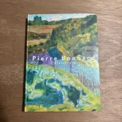 ピエール・ボナール展 図録 2018年
