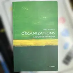 Organizations: A Very Short Introduction