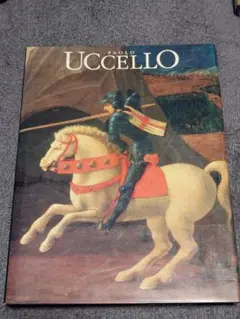 「PAOLO UCCELLO」パオロ・ウッチェロ 画集 パオロ・ウッチェロ（英） Paolo Uccello(Franco and Stefano