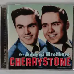 the Addrisi Brothers CHERRYSTONE
