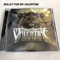 Bullet For My Valentine /Scream Aim Fire