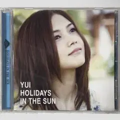 YUI ユイ　HOLIDAYS IN THE SUN CD