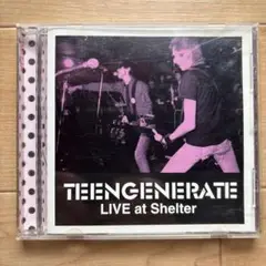 TEENGENERATE / LIVE at Shelter 中古CD