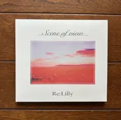 Re:Lilly Scene of view CD