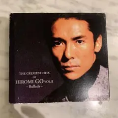 郷ひろみ/ザ・グレイテスト・ヒッツ・オブ・ヒロミ・ゴーVol.2～バラッズ