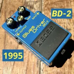 BOSS Blues Driver BD-2 初年度95年3月製造 BOSS Blues Driver BD-2 初年度95年3月製造 BOSS Blues Driver BD-