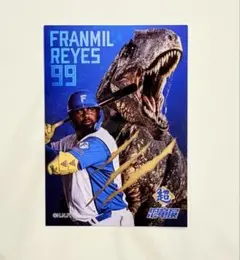 ファイターズ 超恐竜展 トレカ フランミル　レイエス選手