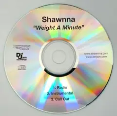 Shawnna『Weight A Minute』Promo CDs
