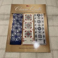 Classic Quilts with Precise Foundation