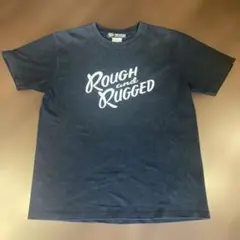 ROUGH AND RUGGEDラフアンドラゲッドTシャツ