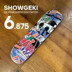 SHOWGEKI DISTORTED 6.875 x 26.125