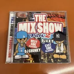 DJ CHUNKY & DJ A.K.Y THE MIX SHOW Part.2