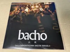 bacho 出航 Live at SHIMOKITAZAWA SHELTER