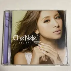 Che'Nelle BELIEVE CD