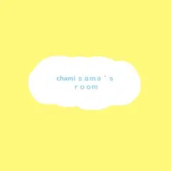 chami ｓａｍａ＇ｓ　ｒｏｏｍ