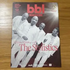 bbl MAGAZINE 2022年12月号 The Stylistics表紙
