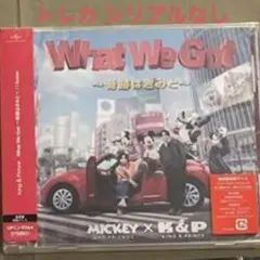 What We Got / I know CD King & Prince