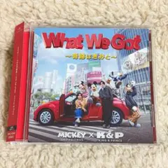 【未使用】 What We Got / I Know 通常盤 [初回プレス]