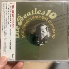 サージェント・ツゲイズ・オンリー・ワン・クラブ・バンド「BEATLES 10」