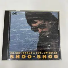 竹田和夫&ボーイズ•オン•ロックス　SHOO-SHOO