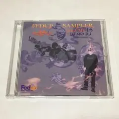 Fedup Sampler vol.16 　Mixed by DJ Mo-Ri