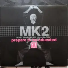 中古CD MK2: prepare to be educated 帯付き
