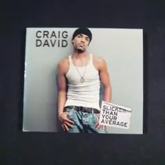 『Slicker Than Your Average』クレイグ・デイヴィッド