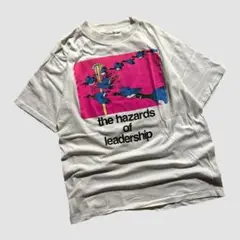 80s USA製 the hazards of leadership Tシャツ
