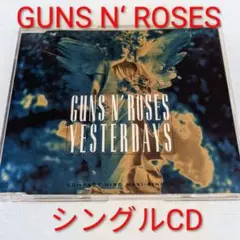 ガンズ・アンド・ローゼズ/GUNS N‘ ROSES「Yesterdays」