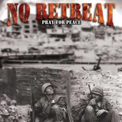 No Retreat Pray For Peace nyhc metalcore