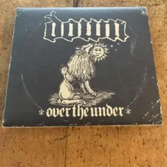 DOWN／OVER THE UNDER