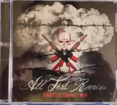 All That Remains / A War You Cannot Win
