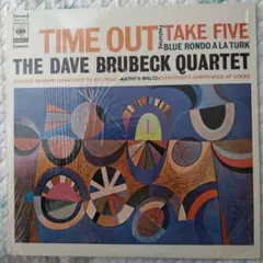 TIME OUT TAKE FIVE THE BRUBECK QUARTET