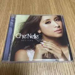 Che'Nelle BELIEVE CD