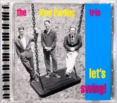 (CD) The Kym Purling Trio 『Let's Swing!』