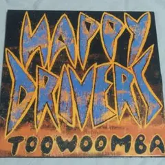 Happy Drivers/Toowoomba//ネオロカハッピードライバーズ