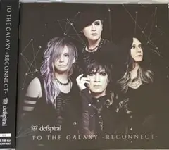 defspiral TO THE GALAXY -RECONNECT typeＢ