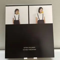 AFTER CHILDREN OSAMU YOKONAMI